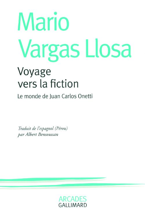 Voyage vers la fiction. Le monde de Juan Carlos Onetti