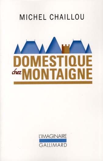 Domestique chez Montaigne