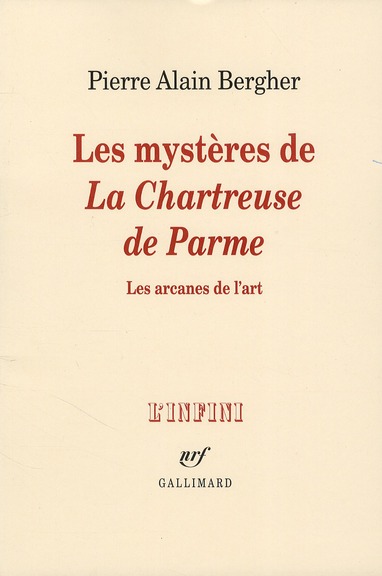 Les mystères de La chartreuse de Parme. Les arcanes de l'art