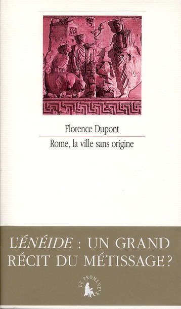 Rome, la ville sans origine. L'Enéide : un grand récit du métissage ?