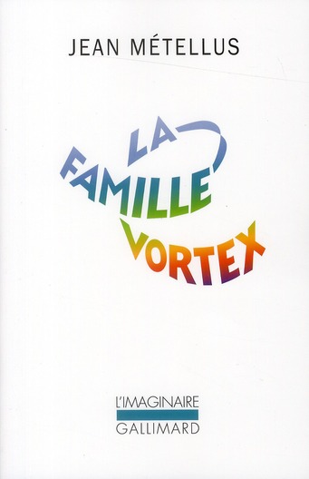 La famille Vortex