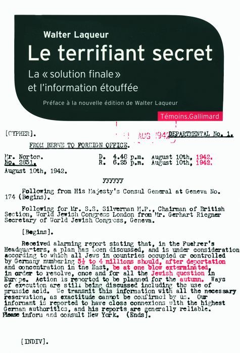 Le terrifiant secret. La solution finale et l'information étouffée
