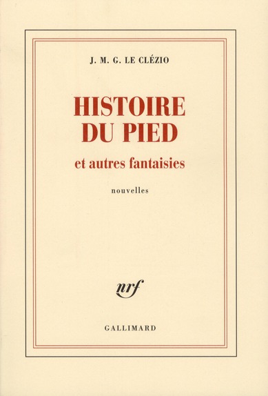 Histoire du pied et autres fantaisies