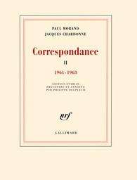 Correspondance. Tome 2, 1961-1963