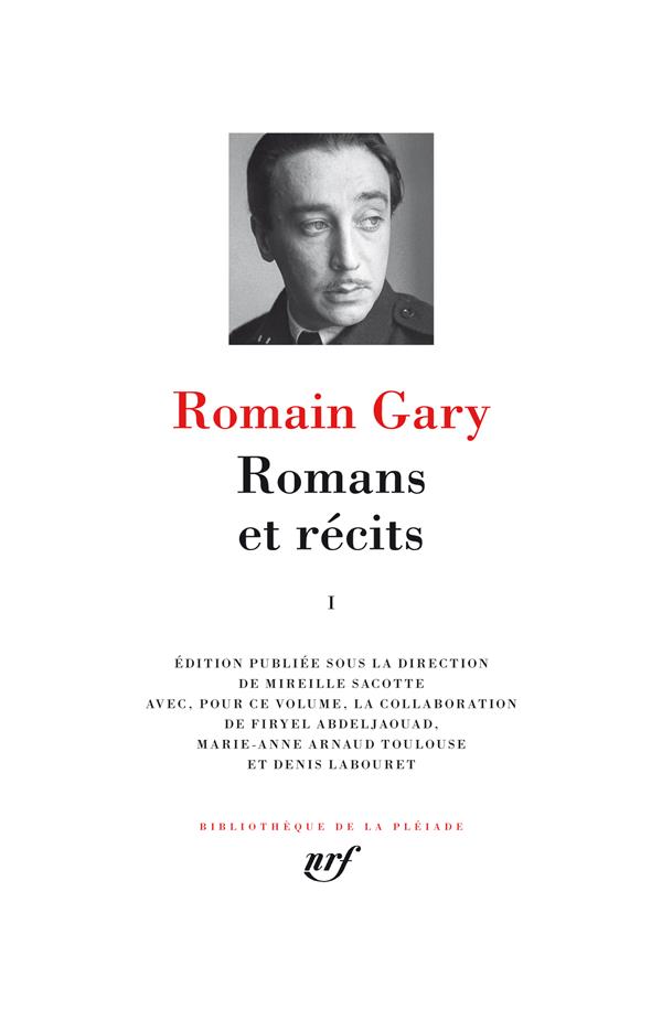 Romans et récits. Tome 1, Education européenne ; Les Racines du ciel ; La Promesse de l'aube ; Lady