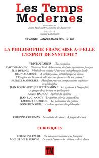 Les Temps Modernes N° 682, janvier-mars 2015 : La philosophie française a-t-elle l'esprit de système