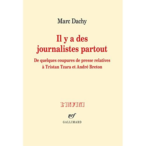 Il y a des journalistes partout. De quelques coupures de presse relatives à Tristan Tzara et André B