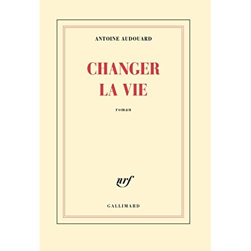 Changer la vie