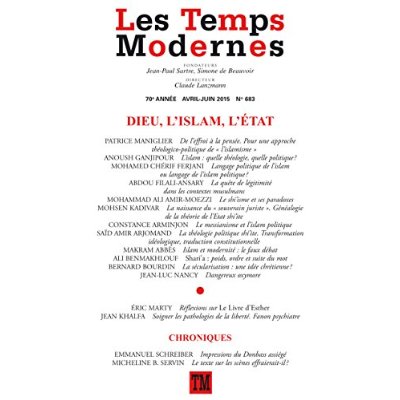 Les Temps Modernes N° 683, Avril-juin 2015 : Dieu, l'islam, l'Etat