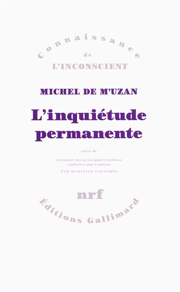 L'inquiétude permanente. Suivi de Glossaire des principales notions élaborées par l'auteur