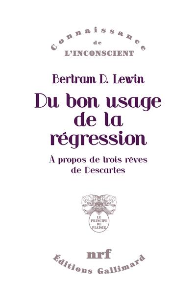 Du bon usage de la régression. A propos de trois rêves de Descartes
