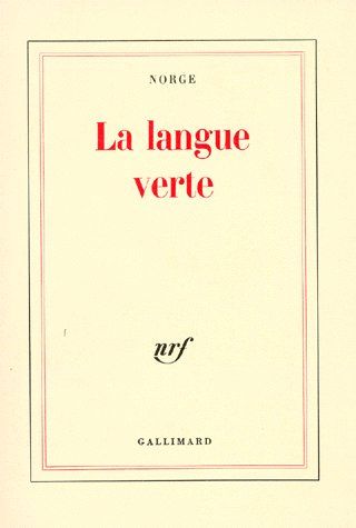 La Langue verte. Charabias et verdures