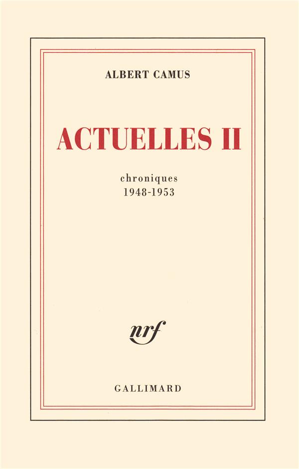 Actuelles II. Chroniques 1948-1953