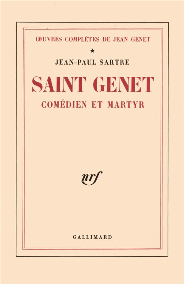 Oeuvres complètes de Jean Genet Tome 1 : Saint Genet, comédien et martyr