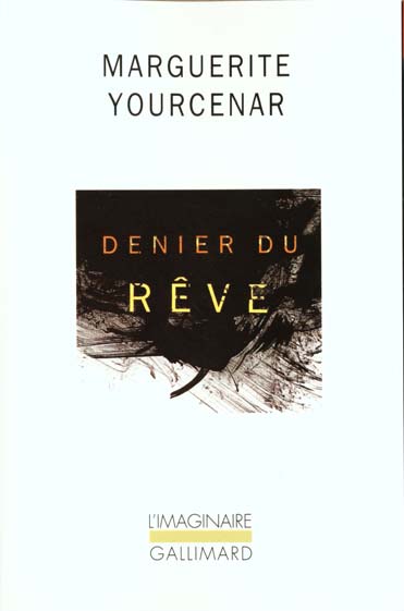 Denier du rêve. Version définitive