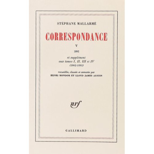 Correspondance de Stéphane Mallarmé Tome 5 : 1892 et supplément aux tomes I, II, III et IV (1862-189