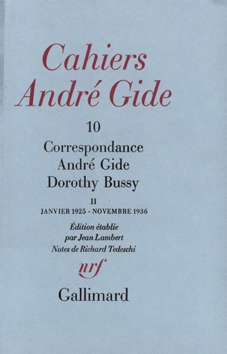 Cahiers André Gide. Volume 10, Correspondance André Gide et Dorothy Bussy Tome 2, Janvier 1925 - Nov