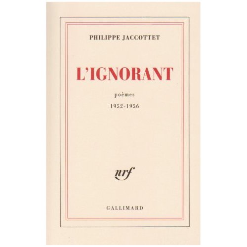 L'ignorant. Poèmes 1952-1956
