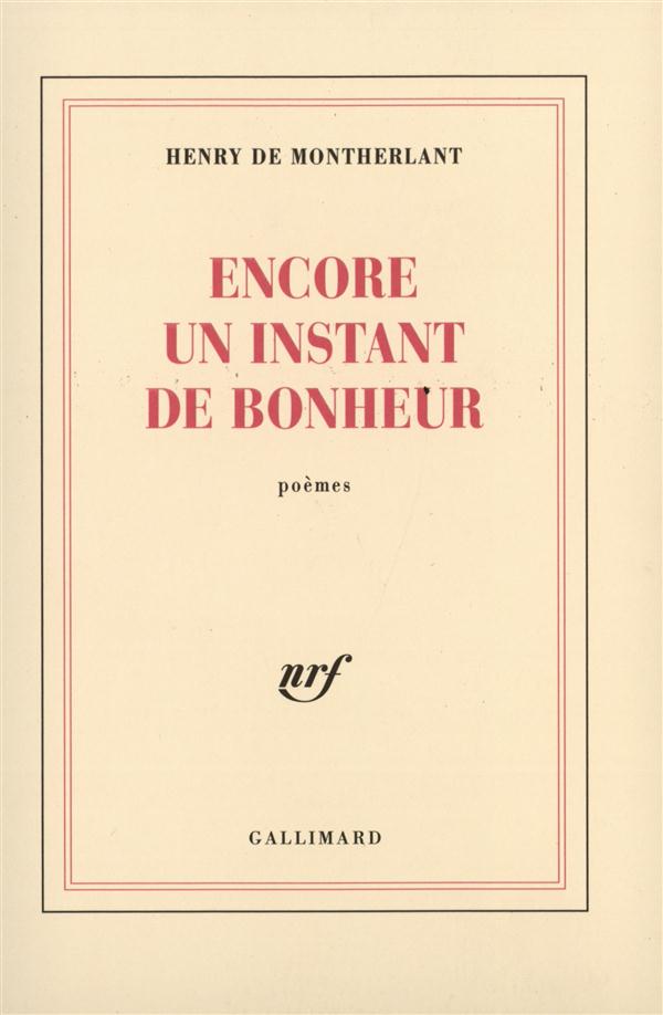 Encore un instant de bonheur. Poèmes