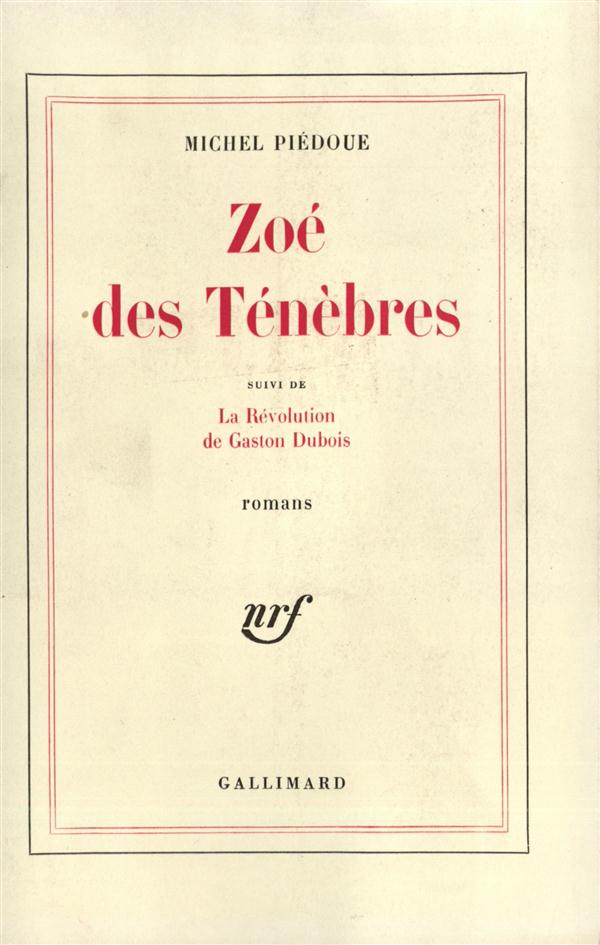 Zoé des ténèbres / La révolution de Gaston Dubois