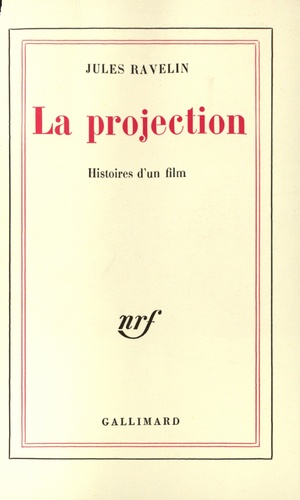 La projection. Histoires d'un film