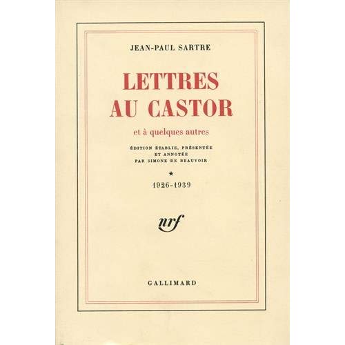 Lettres au Castor et à quelques autres. Tome 1, 1926-1939