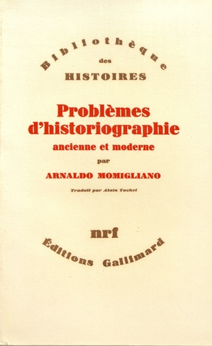 Problèmes d'historiographie ancienne et moderne