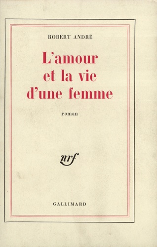 L'amour et la vie d'une femme