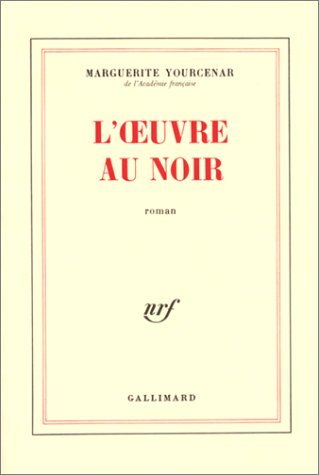 L'oeuvre au noir. Suivi de carnets de notes de "L'oeuvre au noir"