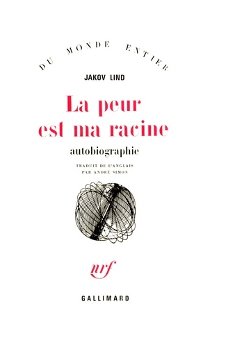 La peur est ma racine. Autobiographie