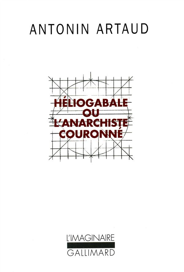 Héliogabale ou l'Anarchiste couronné