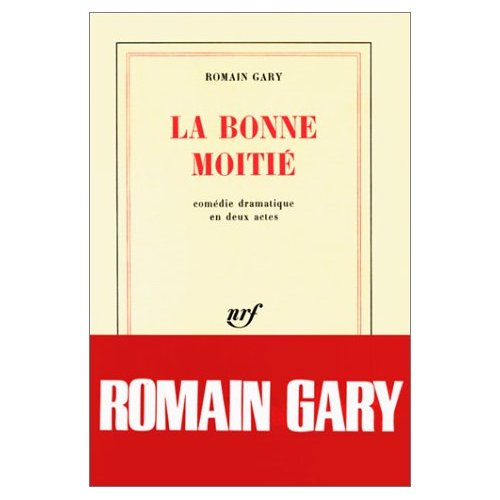 La Bonne moitié. Comédie dramatique en 2 actes