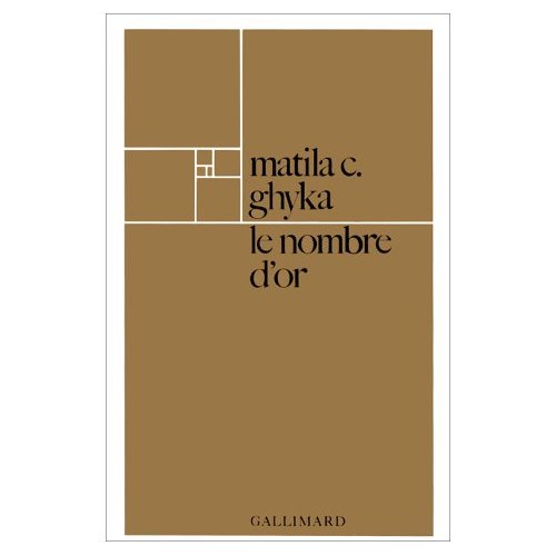 Le Nombre d'or. Rites et rythmes pythagoriciens dans le développement de la civilisation occidentale