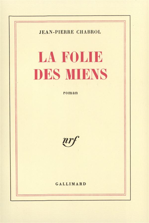 La folie des miens