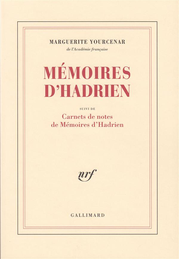 Mémoires d'Hadrien suivi de Carnets de notes de Mémoires d'Hadrien