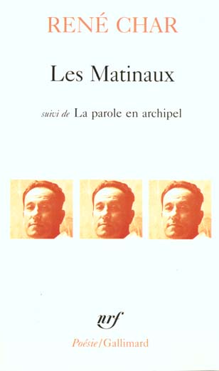 Les matinaux suivi de La parole en archipel