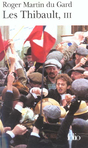 Les Thibault Tome 3 : L'été 1914 (Fin) ; Epilogue