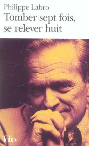 Tomber sept fois, se relever huit