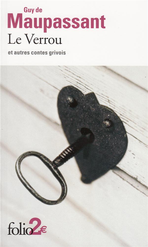 Le Verrou. Et autres contes grivois