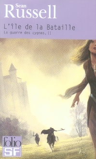 La Guerre des Cygnes Tome 2 : L'île de la Bataille