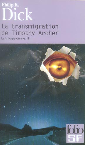 La trilogie divine Tome 3 : La transmigration de Timothy Archer