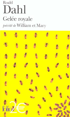 Gelée royale précédé de William et Mary