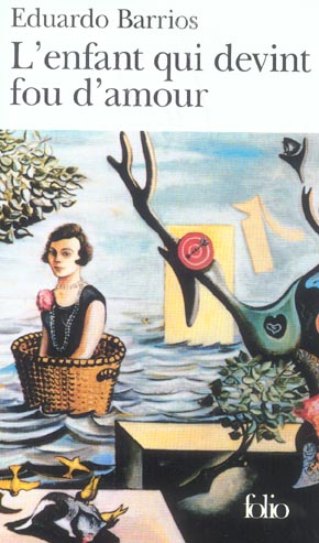 L'enfant qui devint fou d'amour. suivi de Pauvre laid !