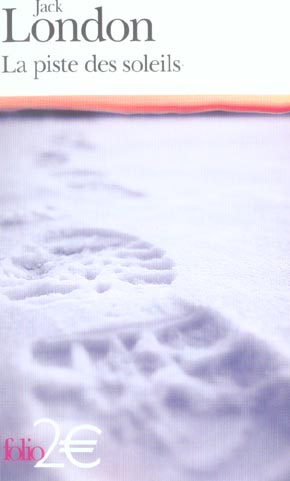 La piste des soleils. Et autres nouvelles