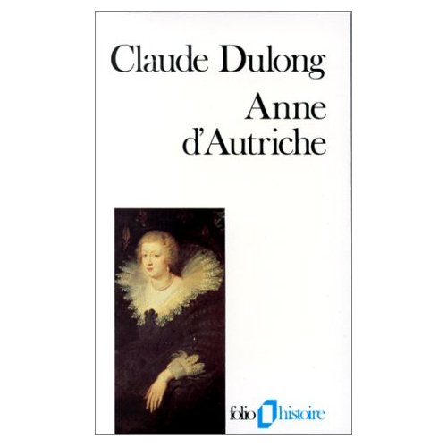 Anne d'Autriche. Mère de Louis XIV