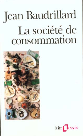 La société de consommation, ses mythes, ses structures