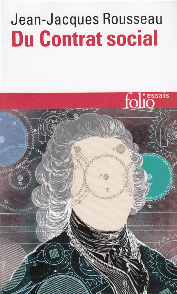 Du contrat social précéde de Discours sur l'économie politique et suivi de Fragments politiques