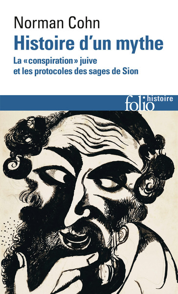 Histoire d'un mythe. La "conspiration" juive et les protocoles des sages de Sion