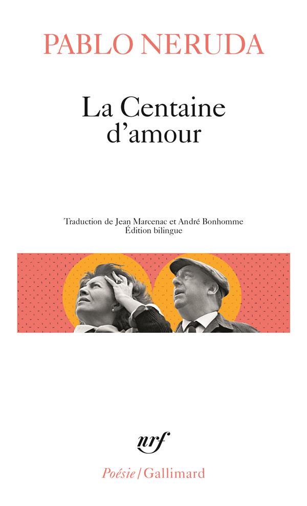 La Centaine d'amour. Edition bilingue français-espagnol