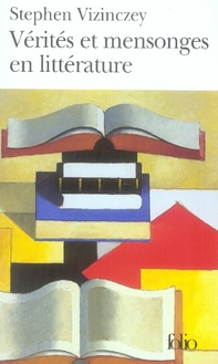 Vérités et mensonges en littérature